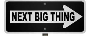 Next big thing sign
